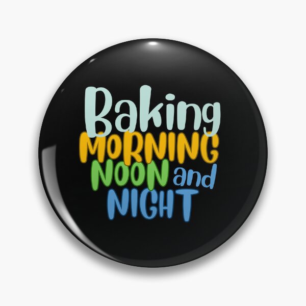 Item preview, Baking Morning Noon and Night designed and sold by NorthernSnappy.