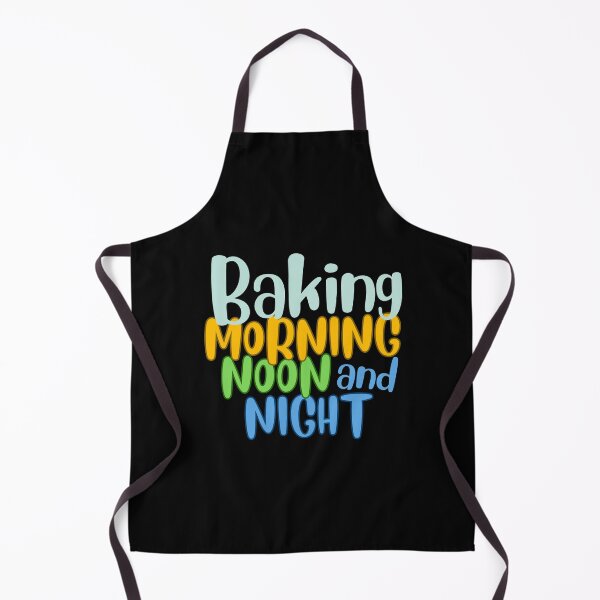 Item preview, Baking Morning Noon and Night designed and sold by NorthernSnappy.
