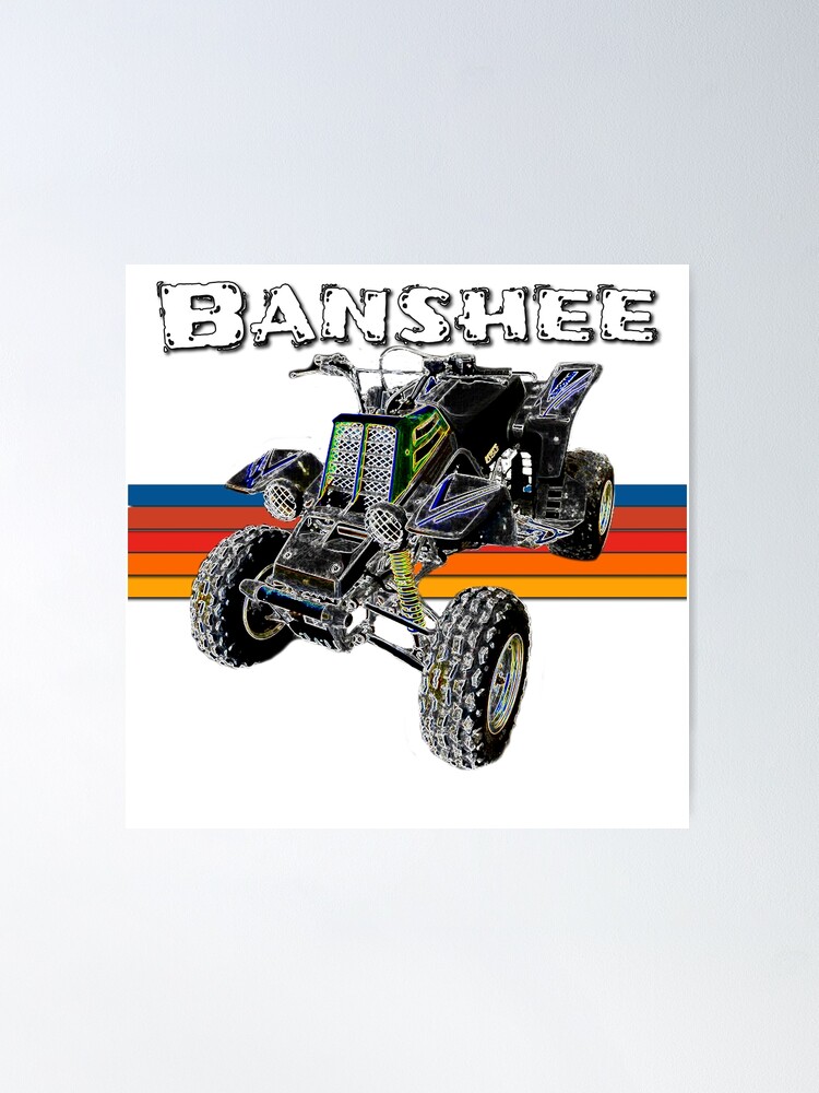 Banshee Quad ATV, Banshee Four Wheeler, Quad Bike Poster for Sale by  BubbaCommerce