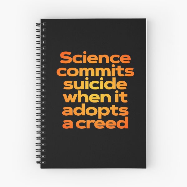 Item preview, Science commits suicide when it adopts a creed. v.3 designed and sold by x1brett.