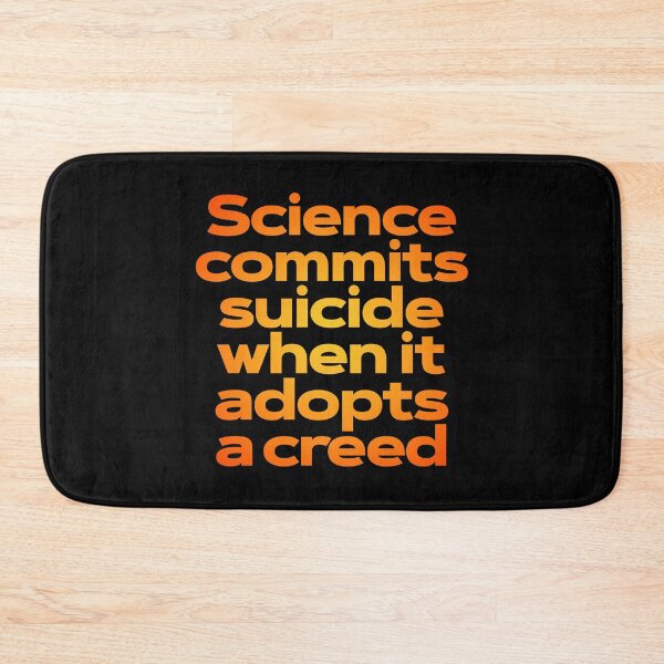 Item preview, Science commits suicide when it adopts a creed. v.3 designed and sold by x1brett.