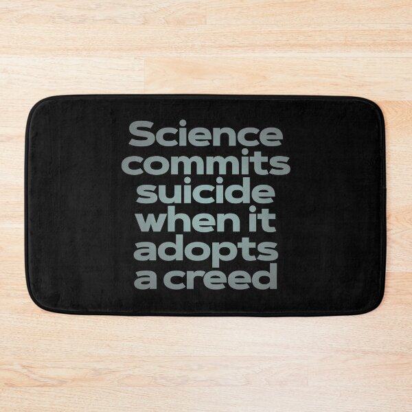Item preview, Science commits suicide when it adopts a creed. v.4 designed and sold by x1brett.