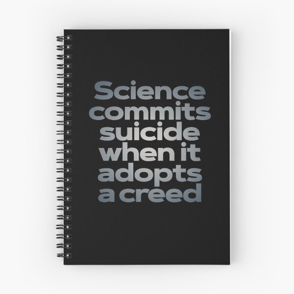 Item preview, Science commits suicide when it adopts a creed. v.5 designed and sold by x1brett.
