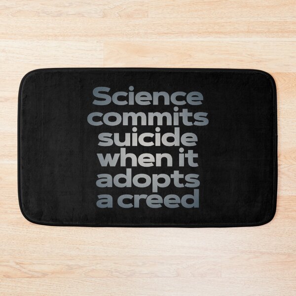 Item preview, Science commits suicide when it adopts a creed. v.5 designed and sold by x1brett.
