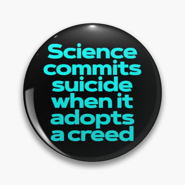 Item preview, Science commits suicide when it adopts a creed. v.7 designed and sold by x1brett.