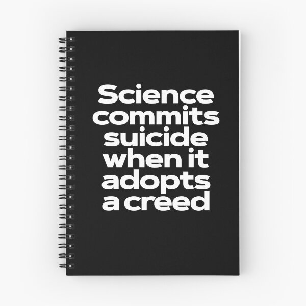 Item preview, Science commits suicide when it adopts a creed. v.9 designed and sold by x1brett.