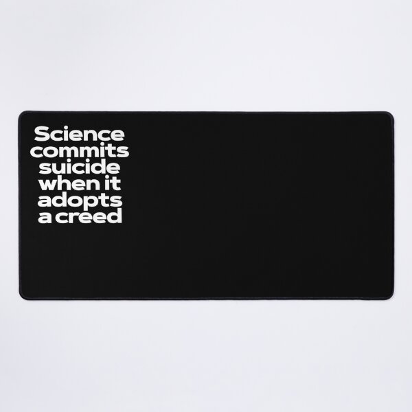 Item preview, Science commits suicide when it adopts a creed. v.9 designed and sold by x1brett.