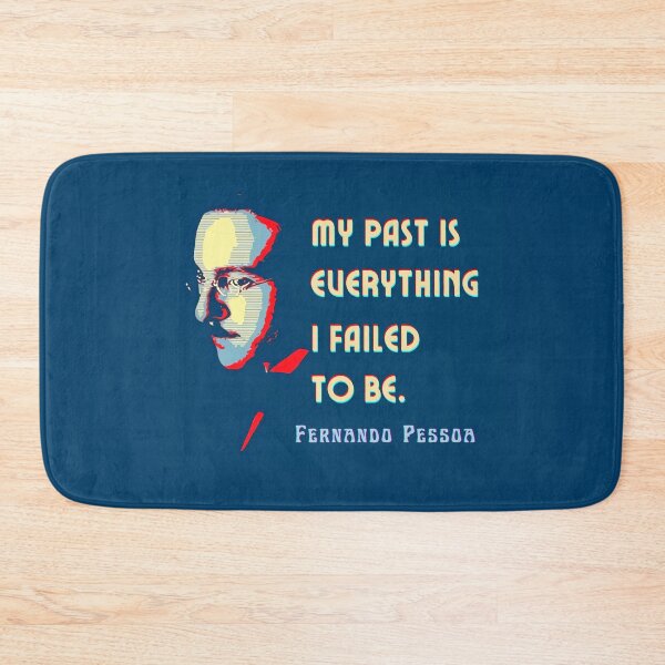 Item preview, Fernando Pessoa Vintage design & quote: My past is everything I failed to be. designed and sold by artbleed.