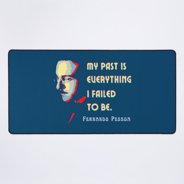 Item preview, Fernando Pessoa Vintage design & quote: My past is everything I failed to be. designed and sold by artbleed.