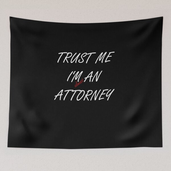 Item preview, Trust me I am almost an attorney designed and sold by titanosdesign.