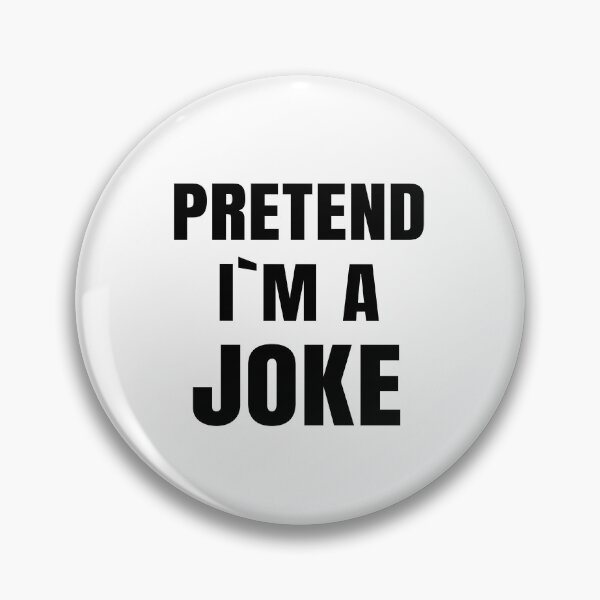Item preview, Pretend I'm a Joke  Halloween Costume designed and sold by Loudpress.