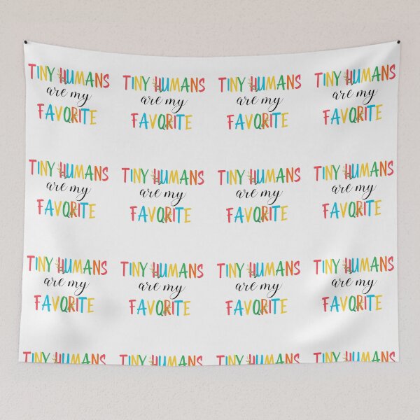 Item preview, Tiny humans are my favorite  designed and sold by Beeffervescent.