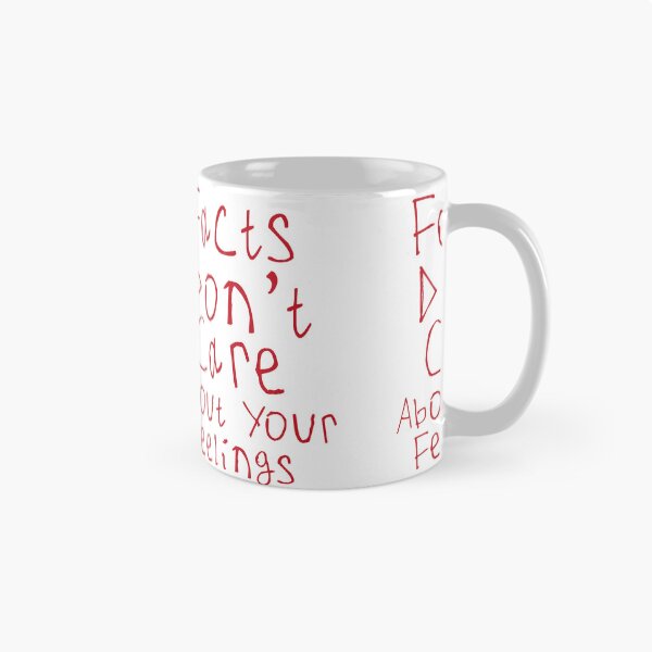 Item preview, Facts Dont Care About Your Feelings designed and sold by kinpirks.