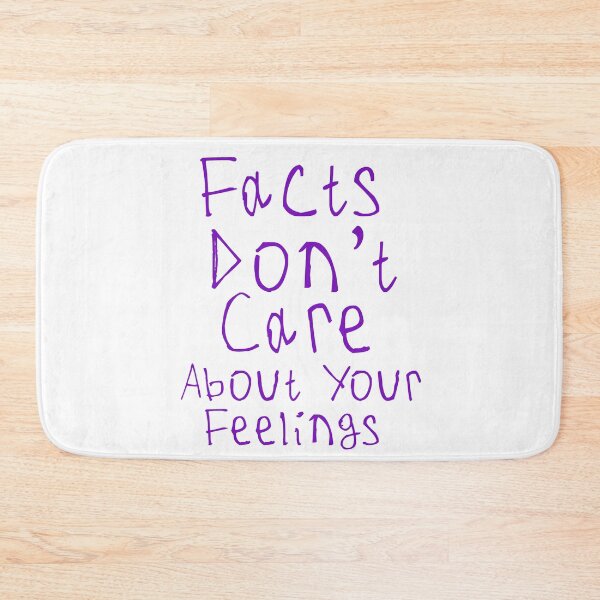 Item preview, Facts Dont Care About Your Feelings designed and sold by kinpirks.