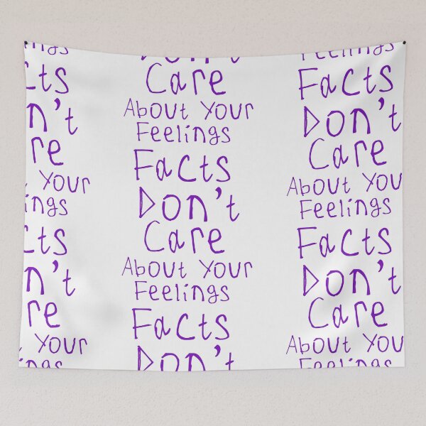 Item preview, Facts Dont Care About Your Feelings designed and sold by kinpirks.