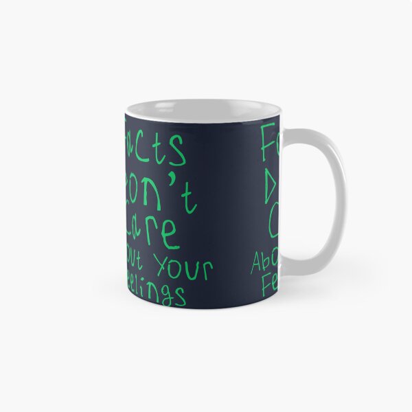 Item preview, Facts Dont Care About Your Feelings designed and sold by kinpirks.