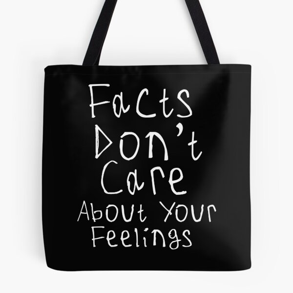 Item preview, Facts Dont Care About Your Feelings designed and sold by kinpirks.