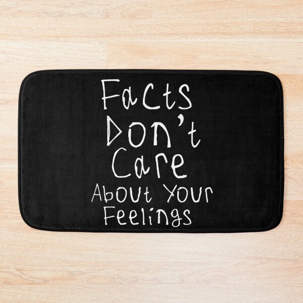 Item preview, Facts Dont Care About Your Feelings designed and sold by kinpirks.