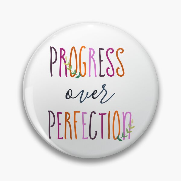 Item preview, Progress over perfection designed and sold by Beeffervescent.