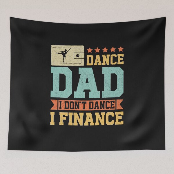 Item preview, Vintage Dance Dad I Don't Dance I Finance Dancing Father Day designed and sold by Best Designer.