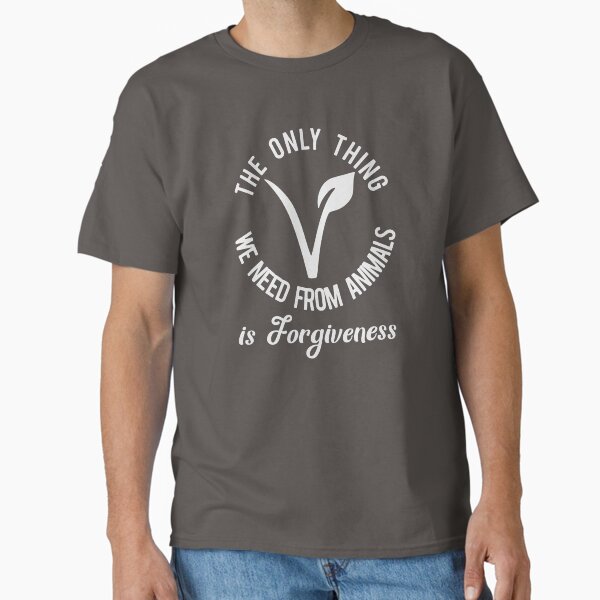 Item preview, The Only Thing  We Need From Animals is Forgiveness Vegan Life designed and sold by ArtMeetsPizza.