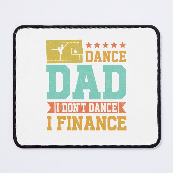 Item preview, Vintage Dance Dad I Don't Dance I Finance Dancing Father Day designed and sold by Best Designer.