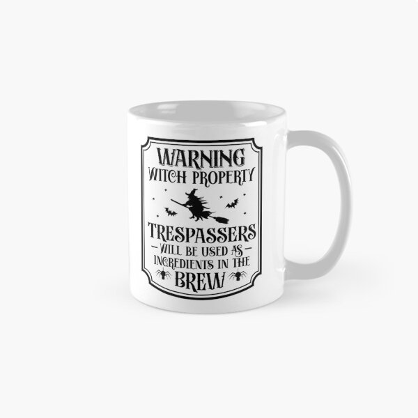 Item preview, Warning Witch Property No Trespassing designed and sold by Sarcastic Narwhal.