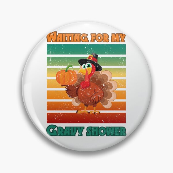 Item preview, Thanksgiving turkey waiting for my gravy shower designed and sold by VandJStore.