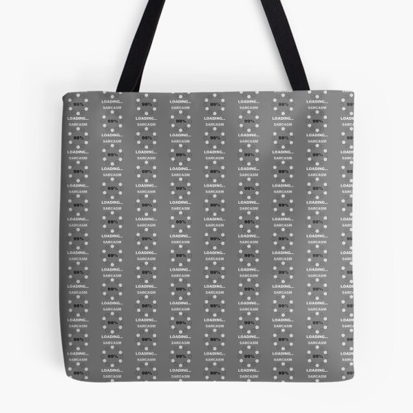 Item preview, Sarcasm Loading designed and sold by Danyell369.
