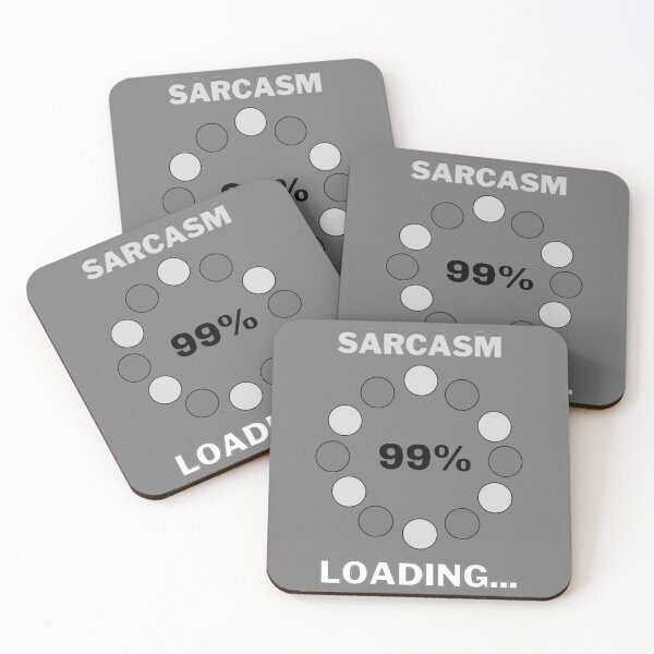 Item preview, Sarcasm Loading designed and sold by Danyell369.