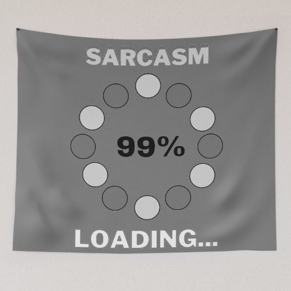 Item preview, Sarcasm Loading designed and sold by Danyell369.