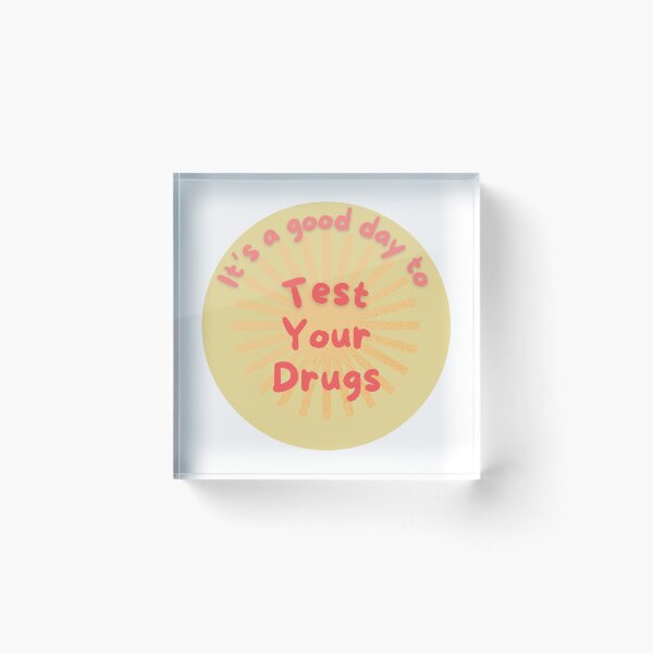 Item preview, It's a good day to test your drugs designed and sold by kellchu.