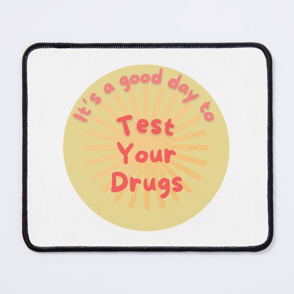 Item preview, It's a good day to test your drugs designed and sold by kellchu.