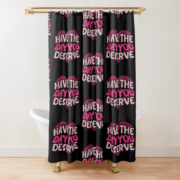 Item preview, Have The Day You Deserve designed and sold by LudwikeArts.