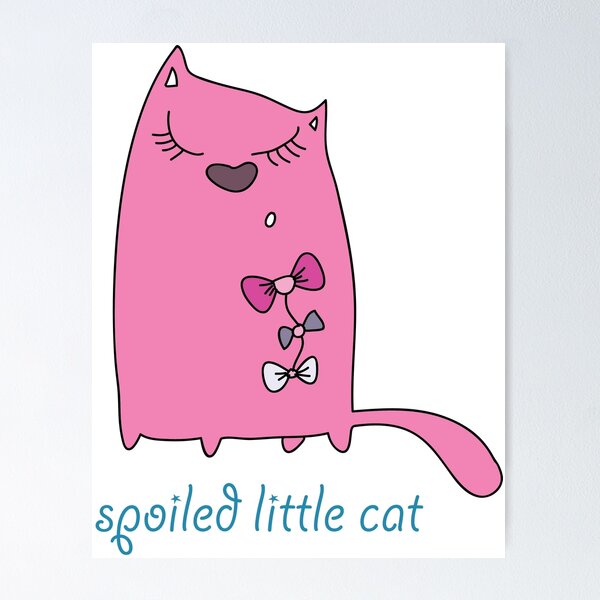 Item preview, Spoiled Little Cat designed and sold by soulwhispherer.