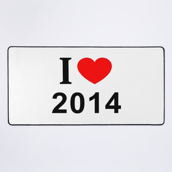 Item preview, I ❤️ 2014 I LOVE 2014 I HEART 2014 designed and sold by usernamenaijan.