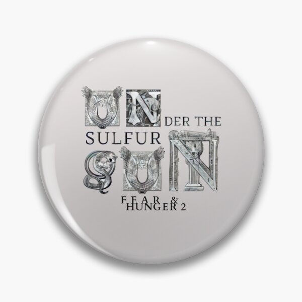 Item preview, Fear and Hunger Under the Sulfur Sun designed and sold by LibertarioARG.