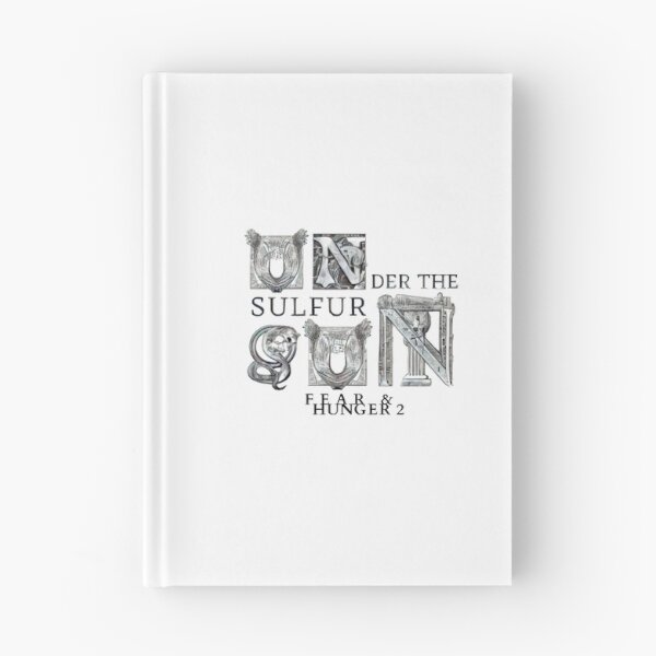 Item preview, Fear and Hunger Under the Sulfur Sun designed and sold by LibertarioARG.