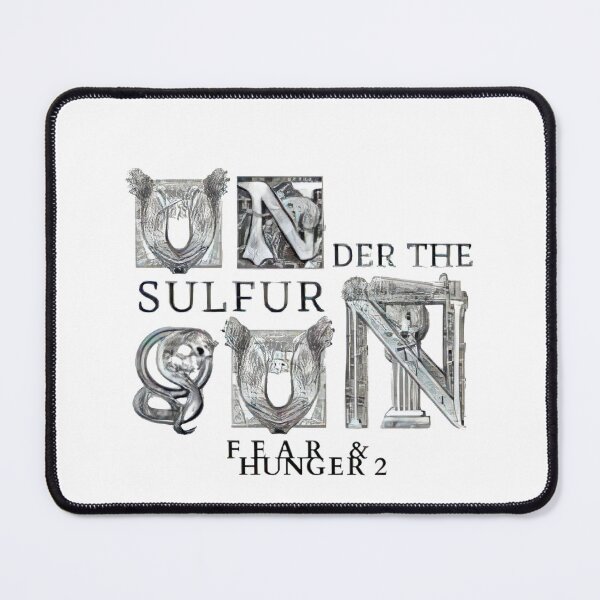 Item preview, Fear and Hunger Under the Sulfur Sun designed and sold by LibertarioARG.