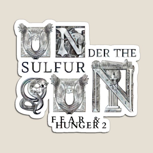 Item preview, Fear and Hunger Under the Sulfur Sun designed and sold by LibertarioARG.