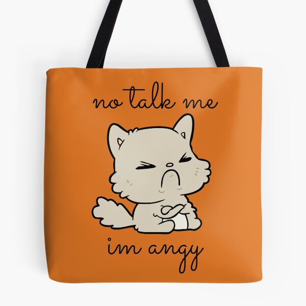 Item preview, No talk me im angy designed and sold by Snifferius.