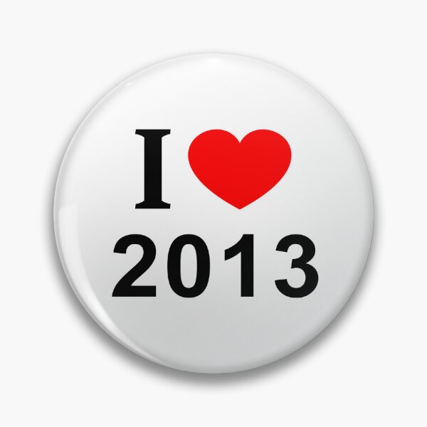 Item preview, I ❤️ 2013 I LOVE 2013 I HEART 2013 designed and sold by usernamenaijan.