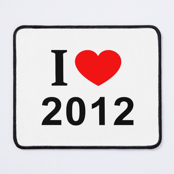 Item preview, I ❤️ 2012 I LOVE 2012 I HEART 2012 designed and sold by usernamenaijan.