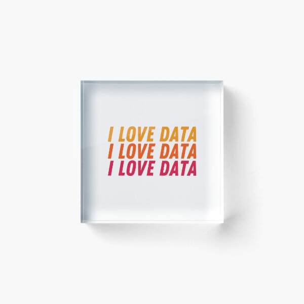Item preview, I love data! | Data Analyst, Data Scientist, Data Analytics designed and sold by Toad House Pixels.