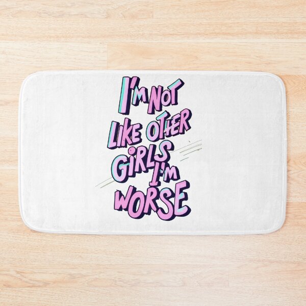 Item preview, I'm not like other girls I'm worse designed and sold by QlkaDotCom SHOP.