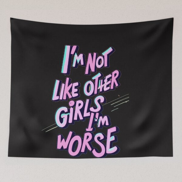 Item preview, I'm not like other girls I'm worse designed and sold by QlkaDotCom SHOP.