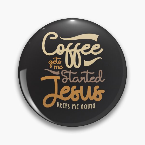 Item preview, Spiritual Brew - Coffee Gets Me Started Jesus Keeps Me Going designed and sold by cidolopez.