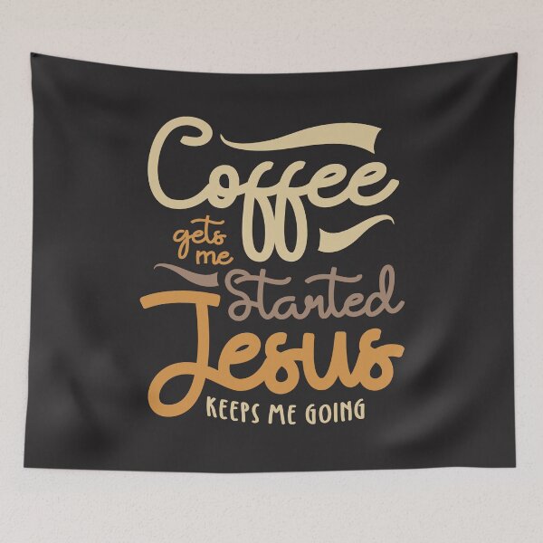 Item preview, Spiritual Brew - Coffee Gets Me Started Jesus Keeps Me Going designed and sold by cidolopez.