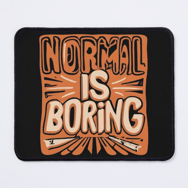 Item preview, Normal is boring, retro style designed and sold by LuckyFamily.