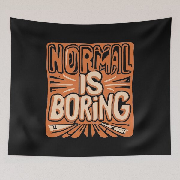 Item preview, Normal is boring, retro style designed and sold by LuckyFamily.